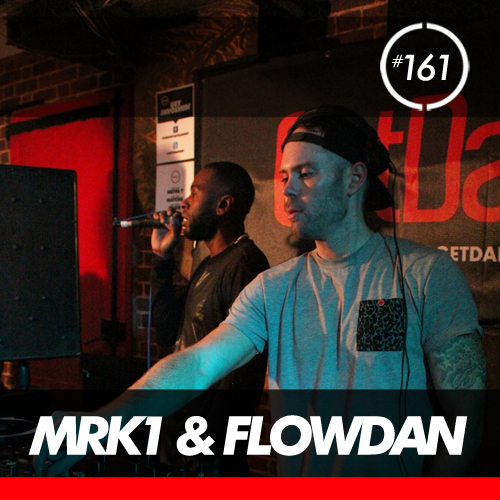 MRK1 & Flowdan – GetDarkerTV 161